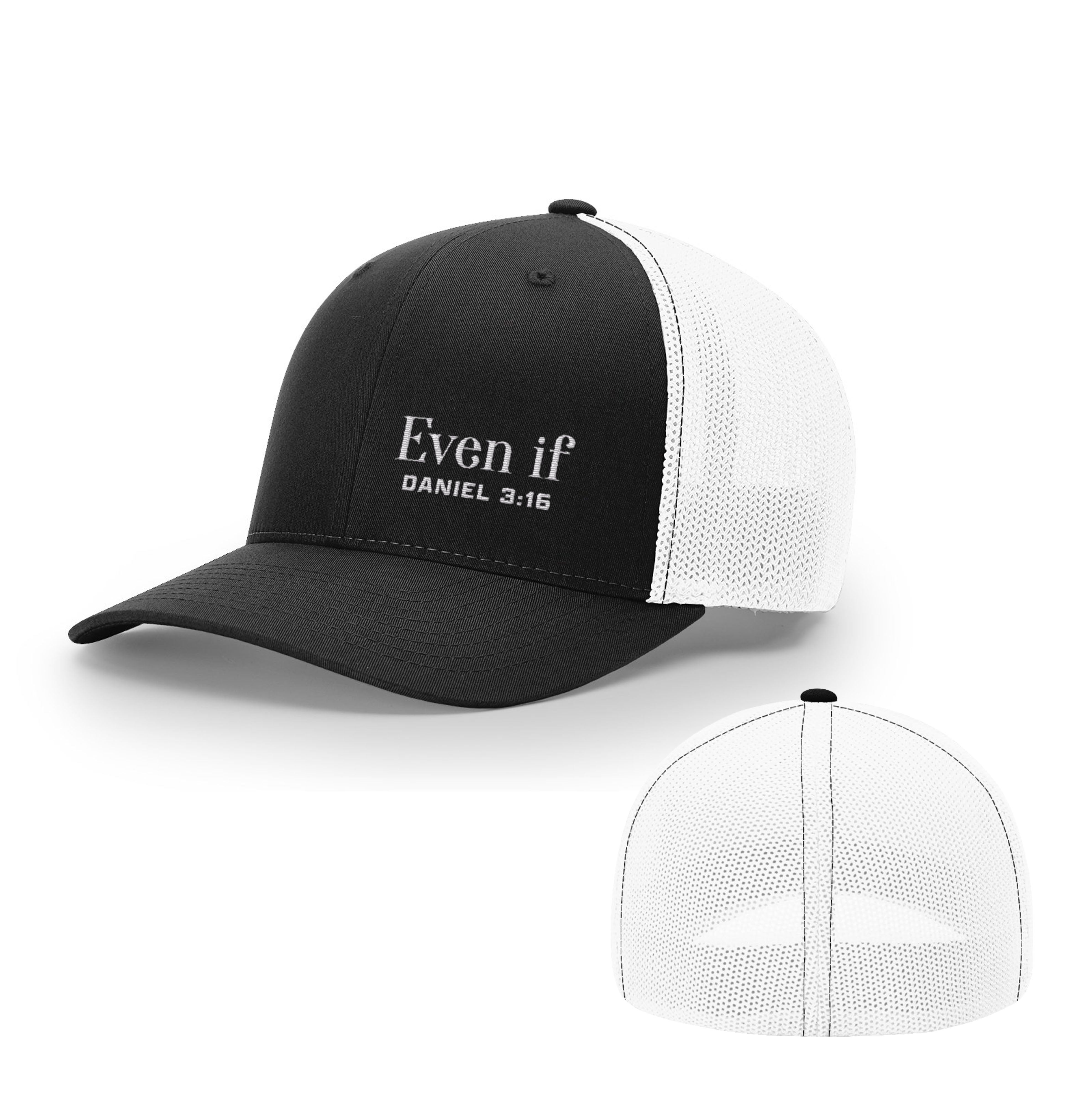 Even If - Daniel 3:16 Hats