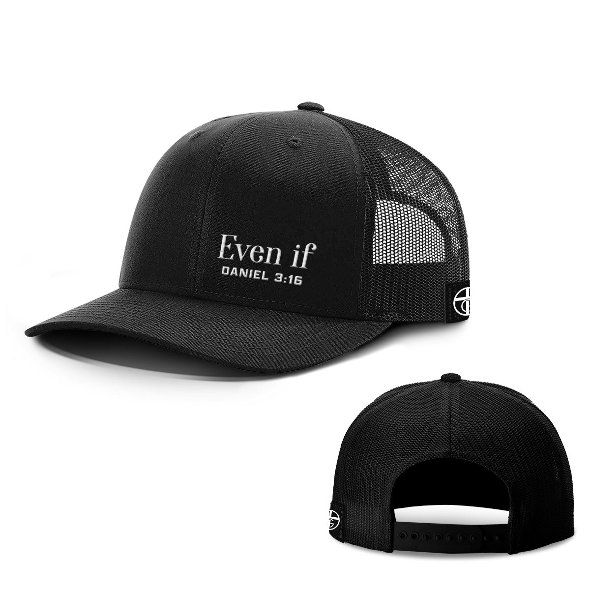 Even If - Daniel 3:16 Hats