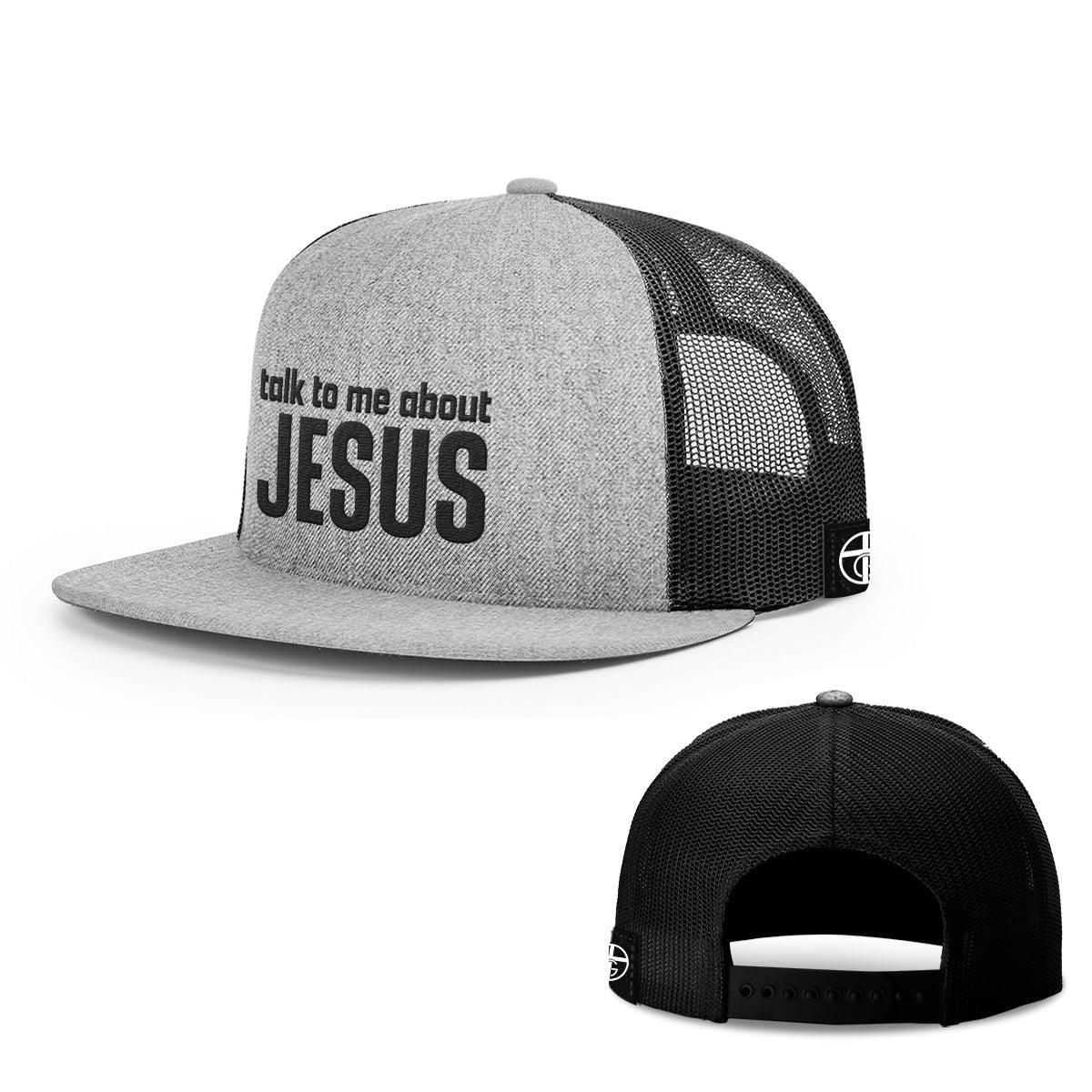 Talk To Me About JESUS Hats - Our True God