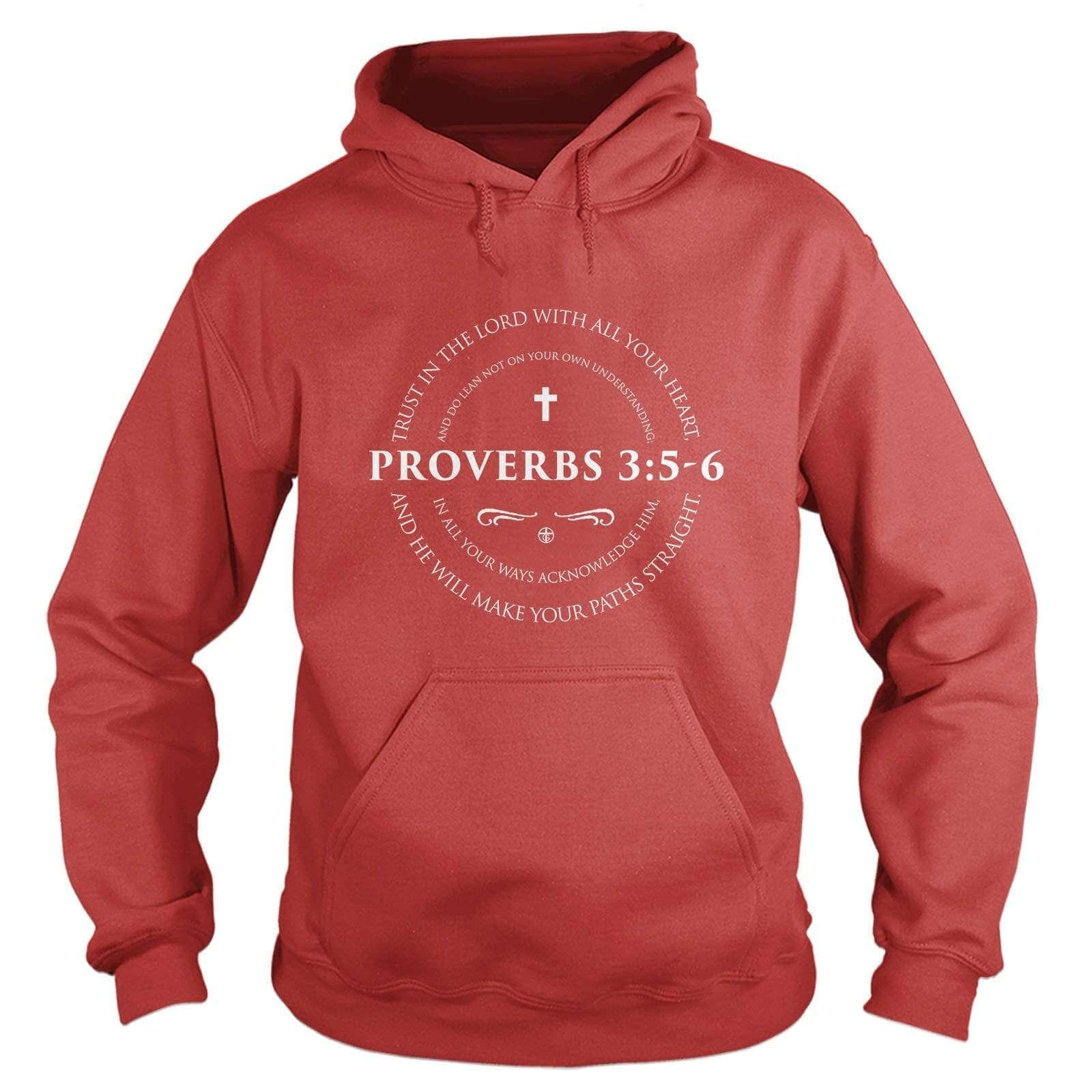 Proverbs 3:5-6 Hoodie - Our True God