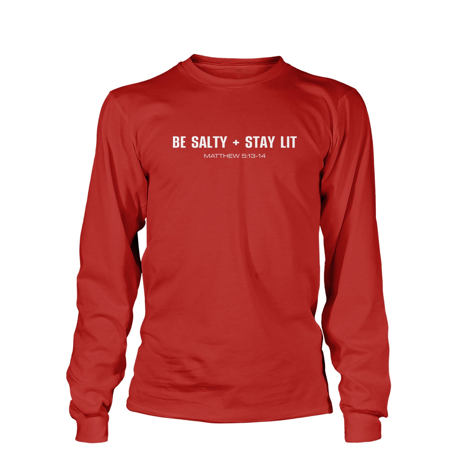 Be Salty + Stay Lit Long Sleeve T-Shirt