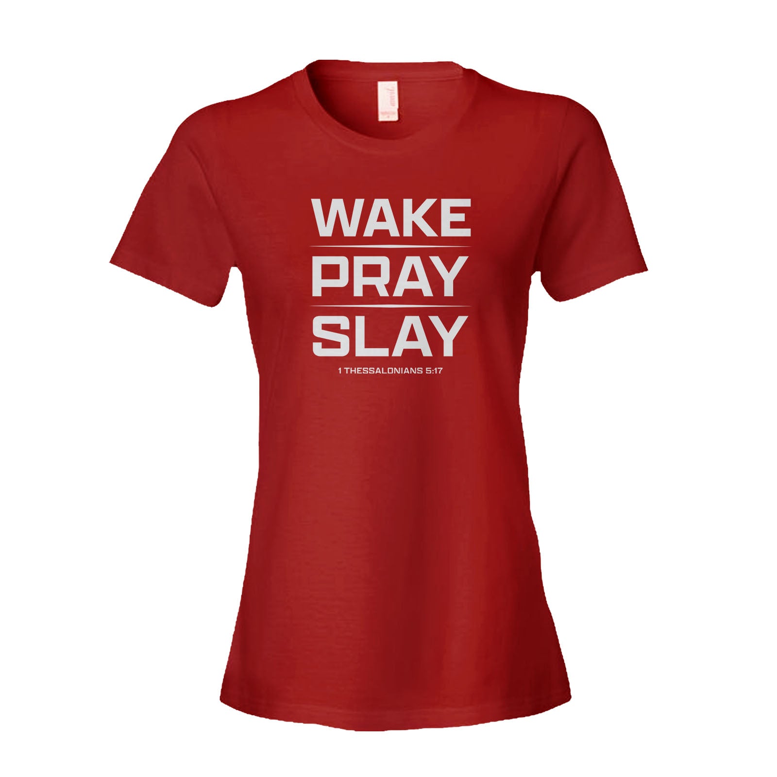 Wake Pray Slay Women's Shirt