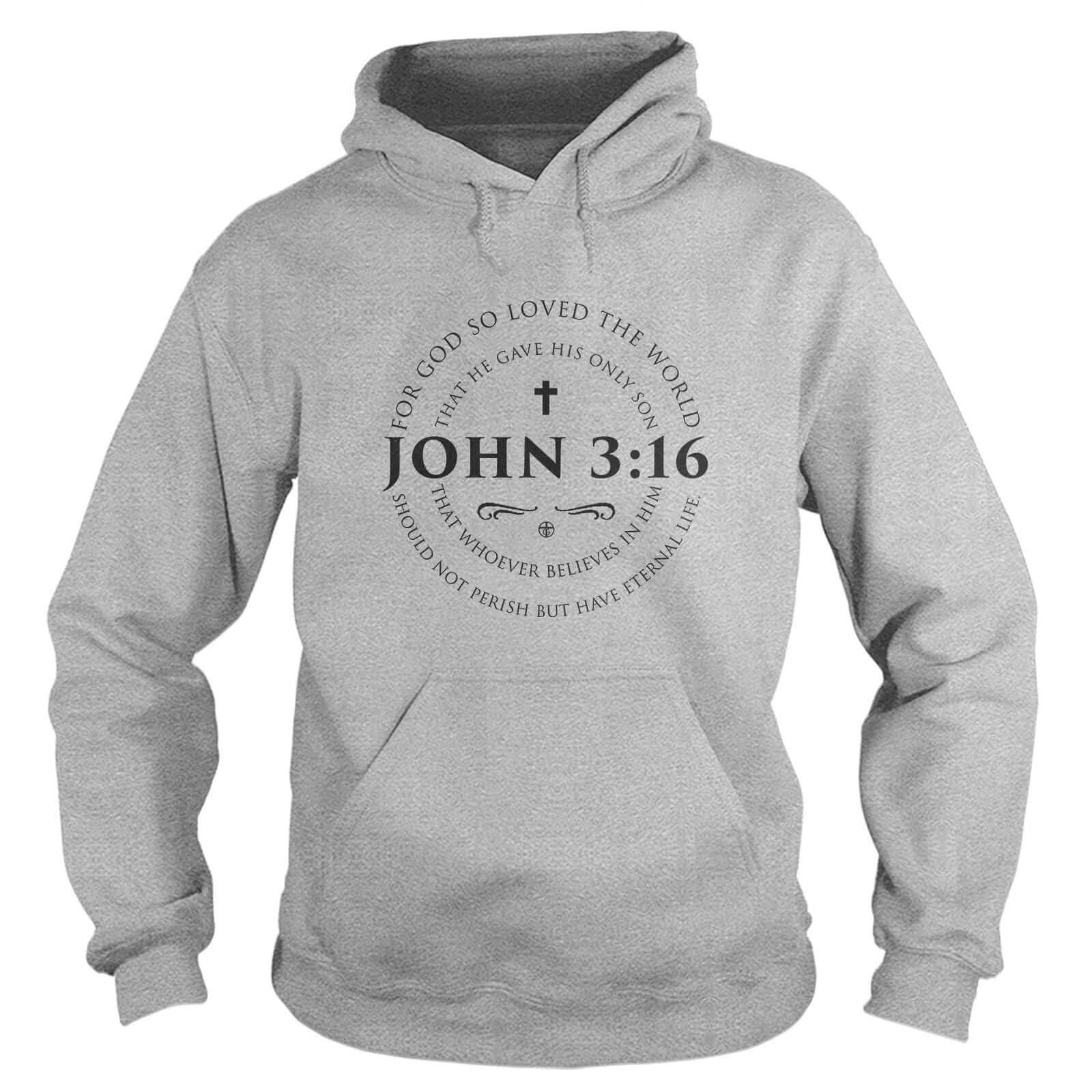 John 3:16 Hoodie - Our True God