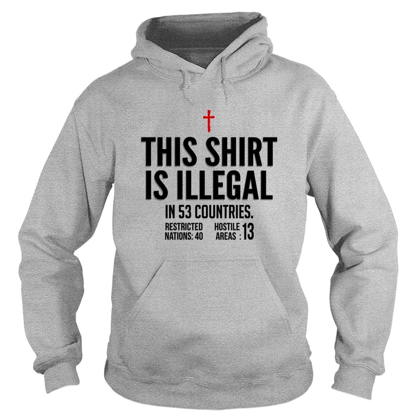 This Shirt is Illegal Hoodie - Our True God