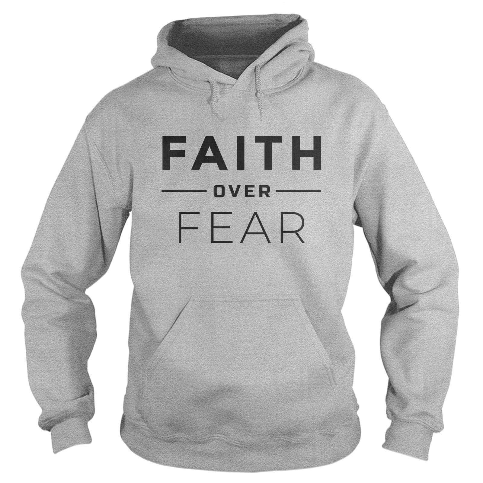 Faith Over Fear Hoodie - Our True God