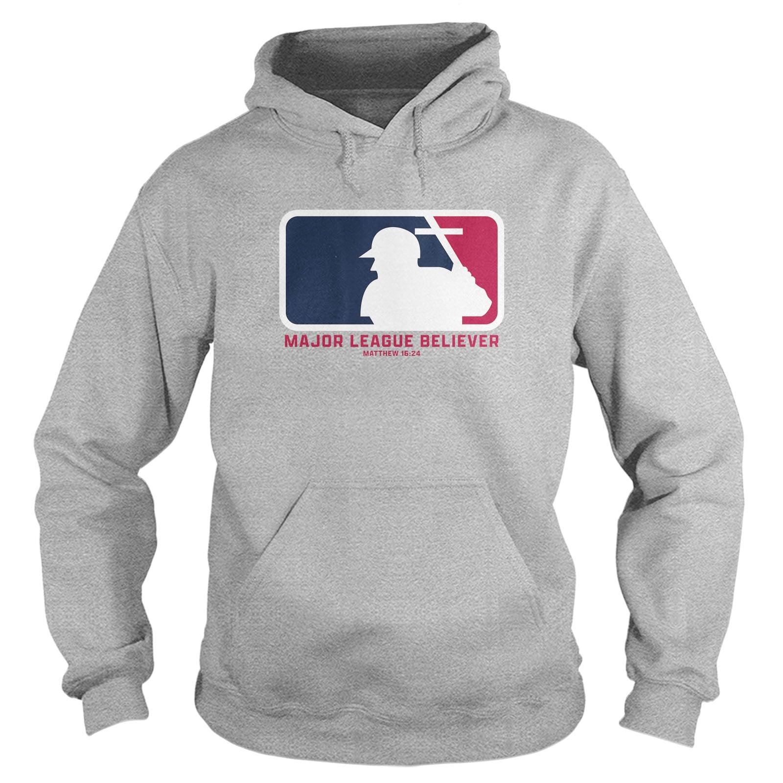 Major League Believer Hoodie - Our True God