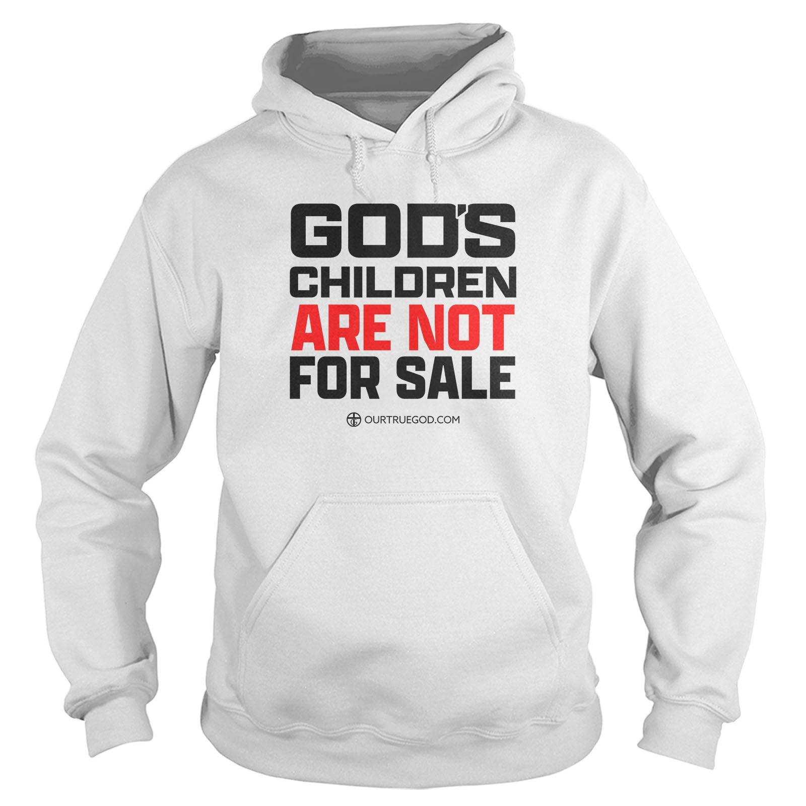 God's Children Are Not For Sale Long Sleeve - Our True God