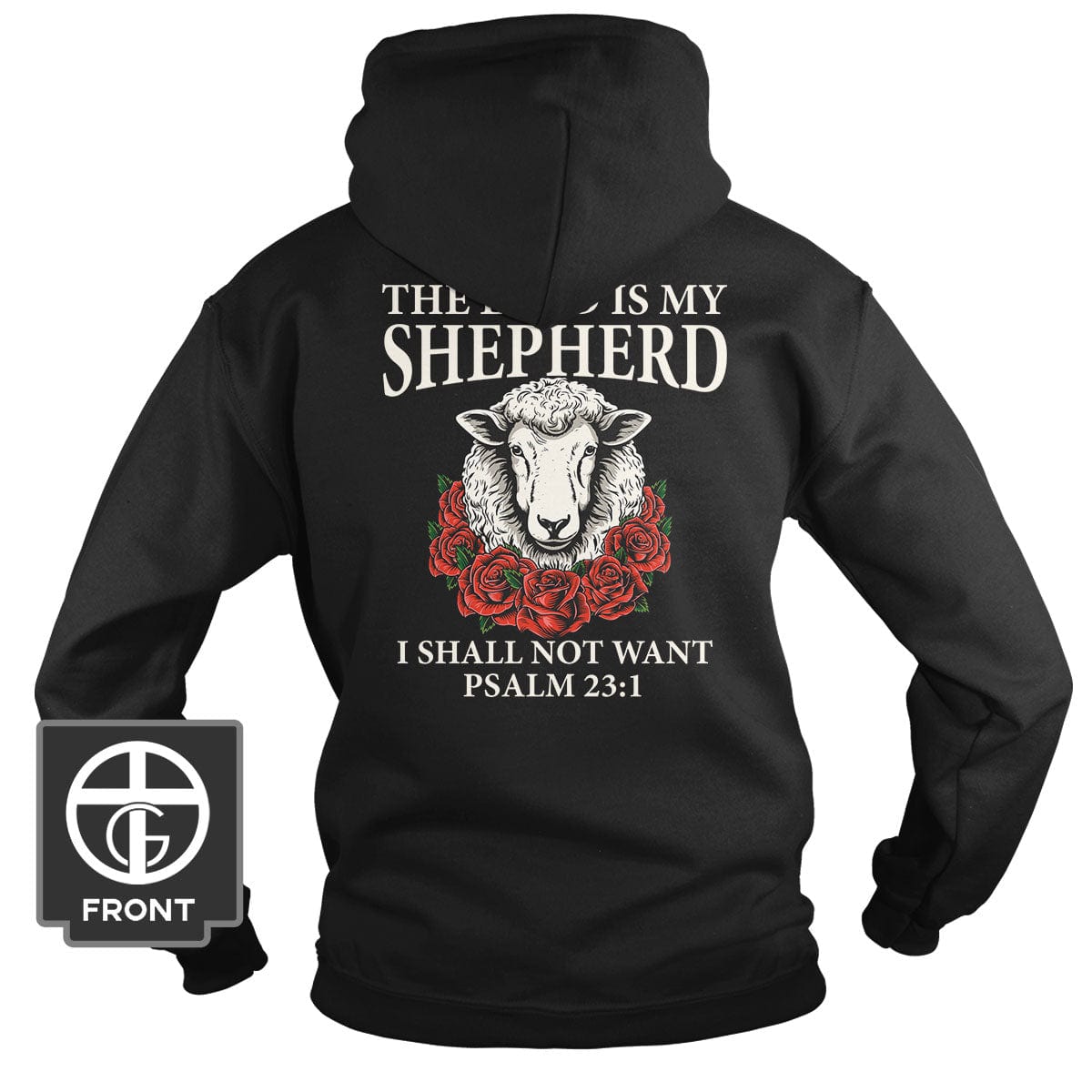 Our True God Apparel Hoodie / Black / S Psalm 23:1 The Lord is my Shepherd (Back Print)