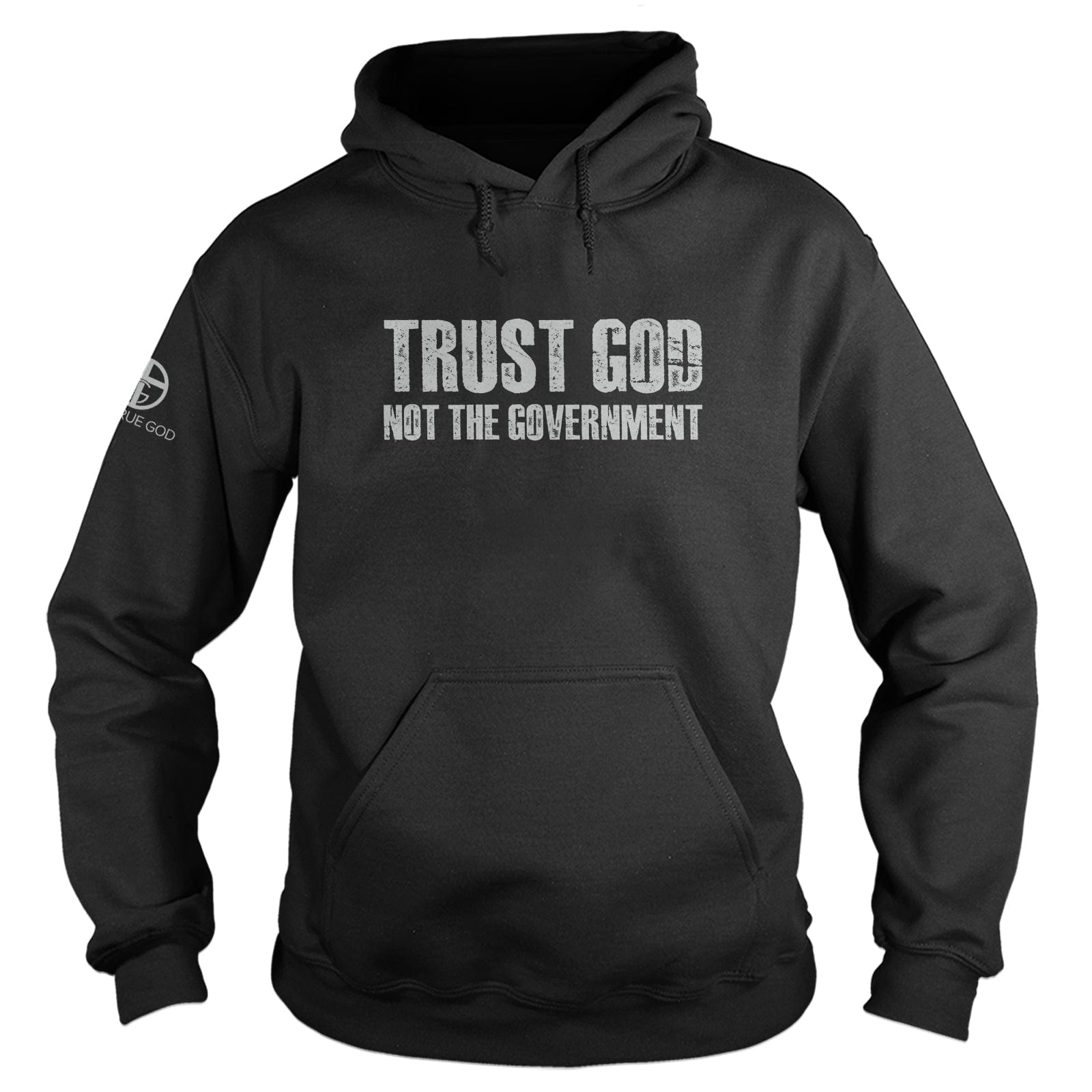 Our True God Apparel Hoodie / Black / S Trust God not the Government DBD Edition