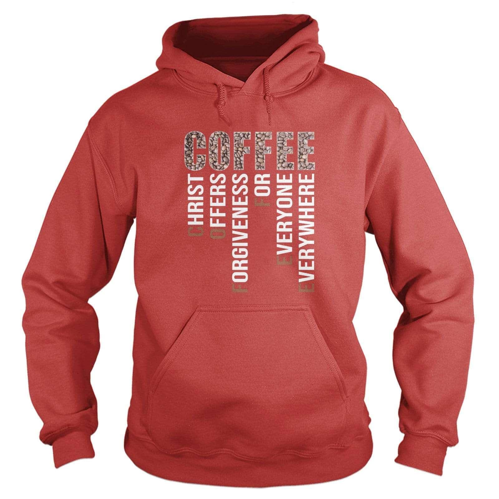 Our True God Apparel Hoodie / Red / S COFFEE Christ Offers Forgiveness For Everyone Everywhere Hoodie