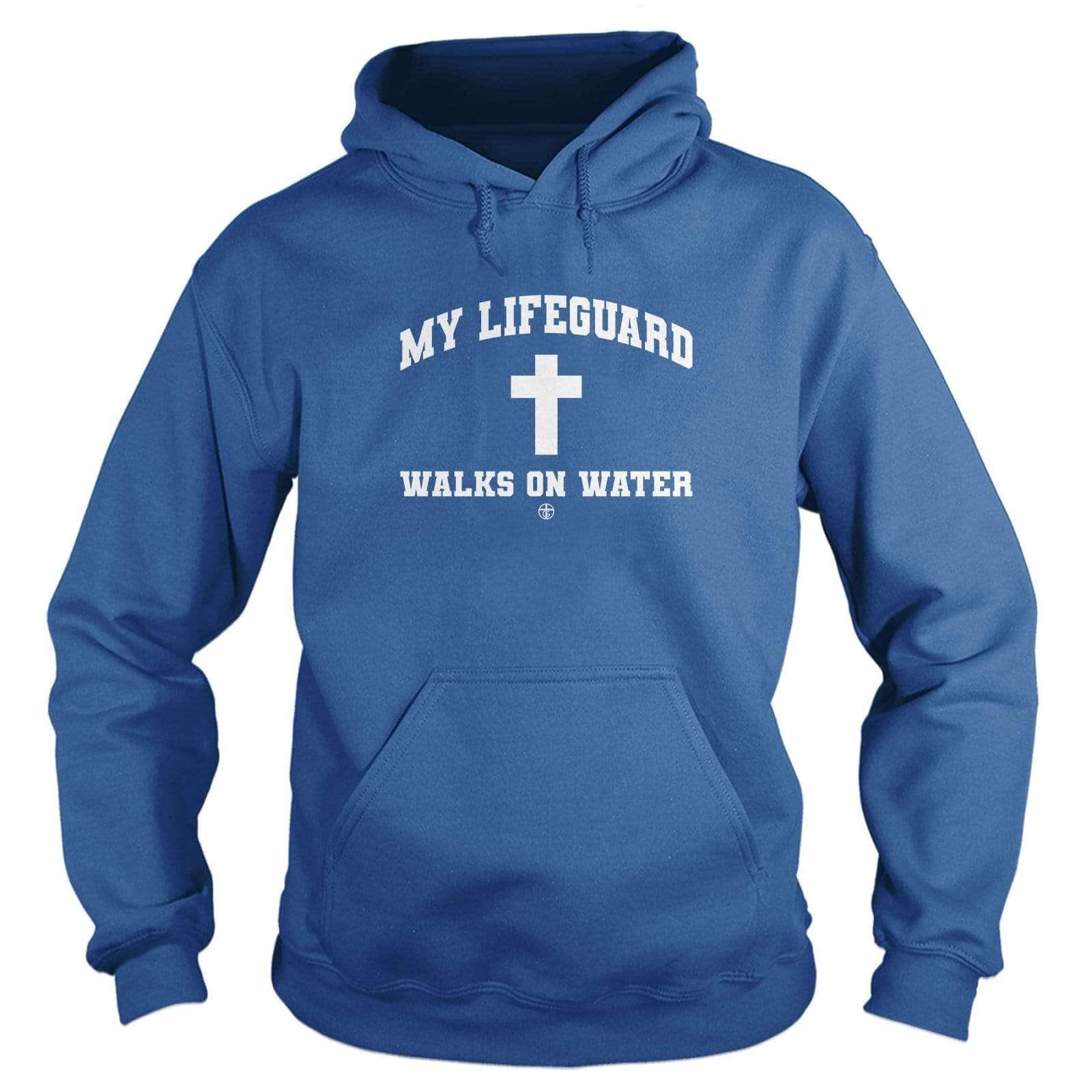 Our True God Apparel Hoodie / Royal Blue / S My Lifeguard Walks on Water Hoodie