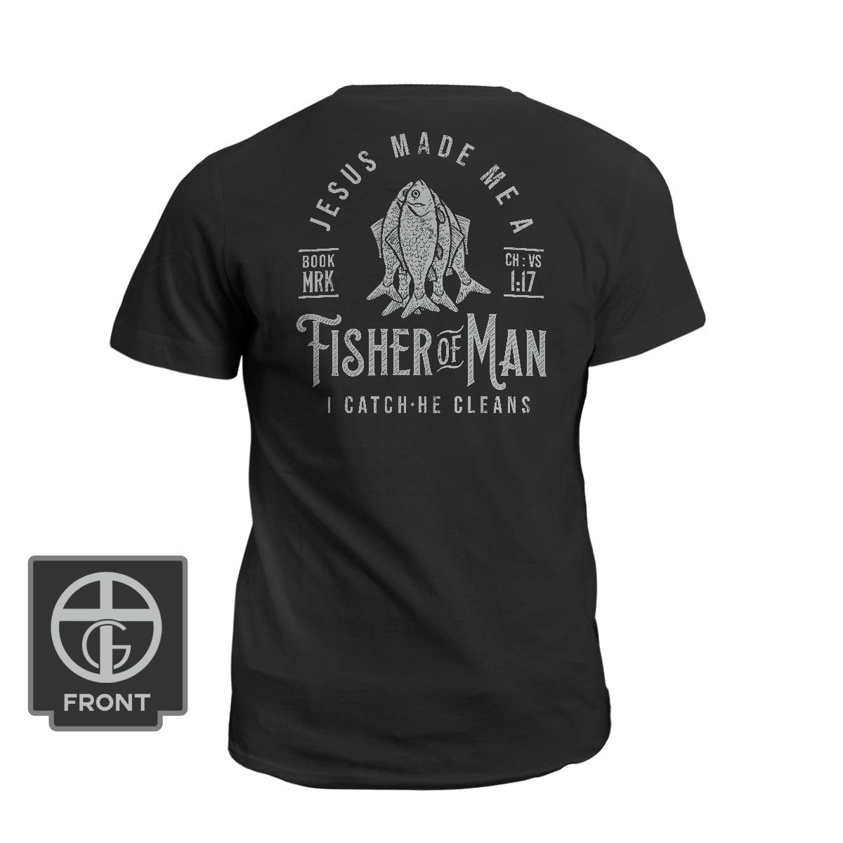 Our True God Apparel T-Shirt / Black / S Jesus Made Me A Fisherman DBD Edition (Back Print)