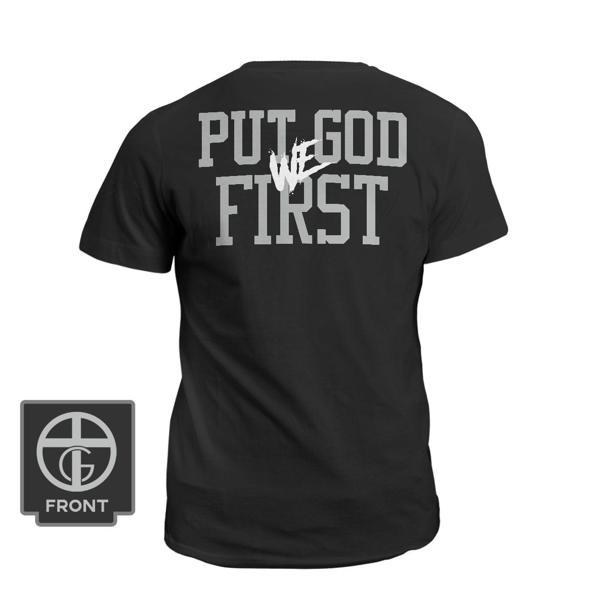 Our True God Apparel T-Shirt / Black / S We Put God First DBD Edition (Back Print)