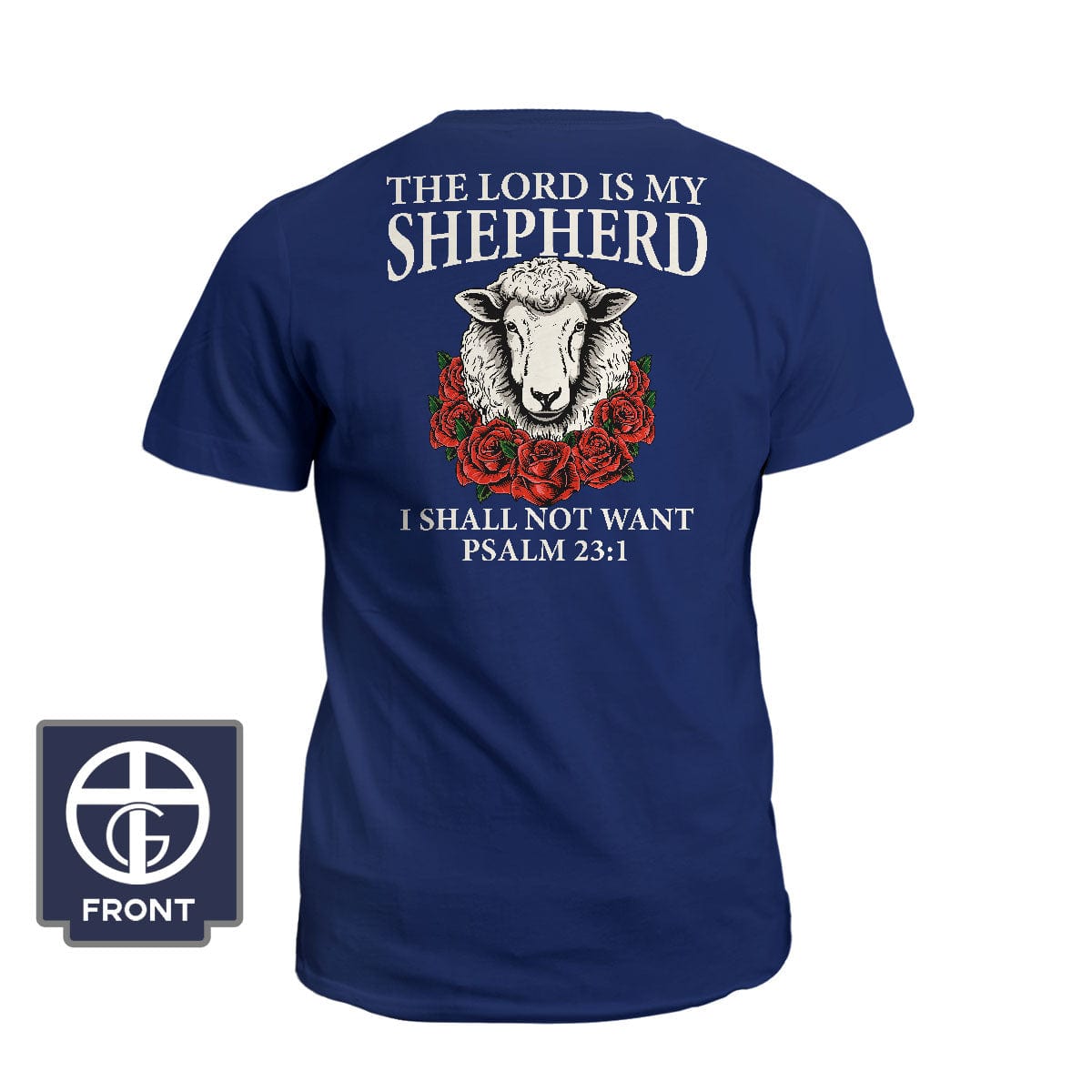 Our True God Apparel T-Shirt / Navy / S Psalm 23:1 The Lord is my Shepherd (Back Print)