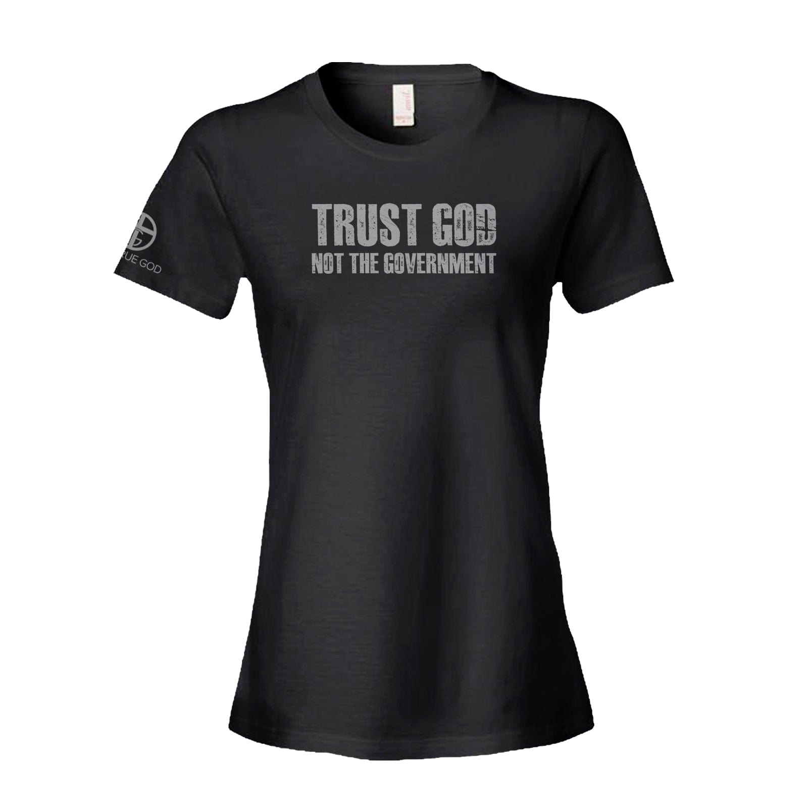 Our True God Apparel Women's Shirt / Black / S Trust God not the Government DBD Edition