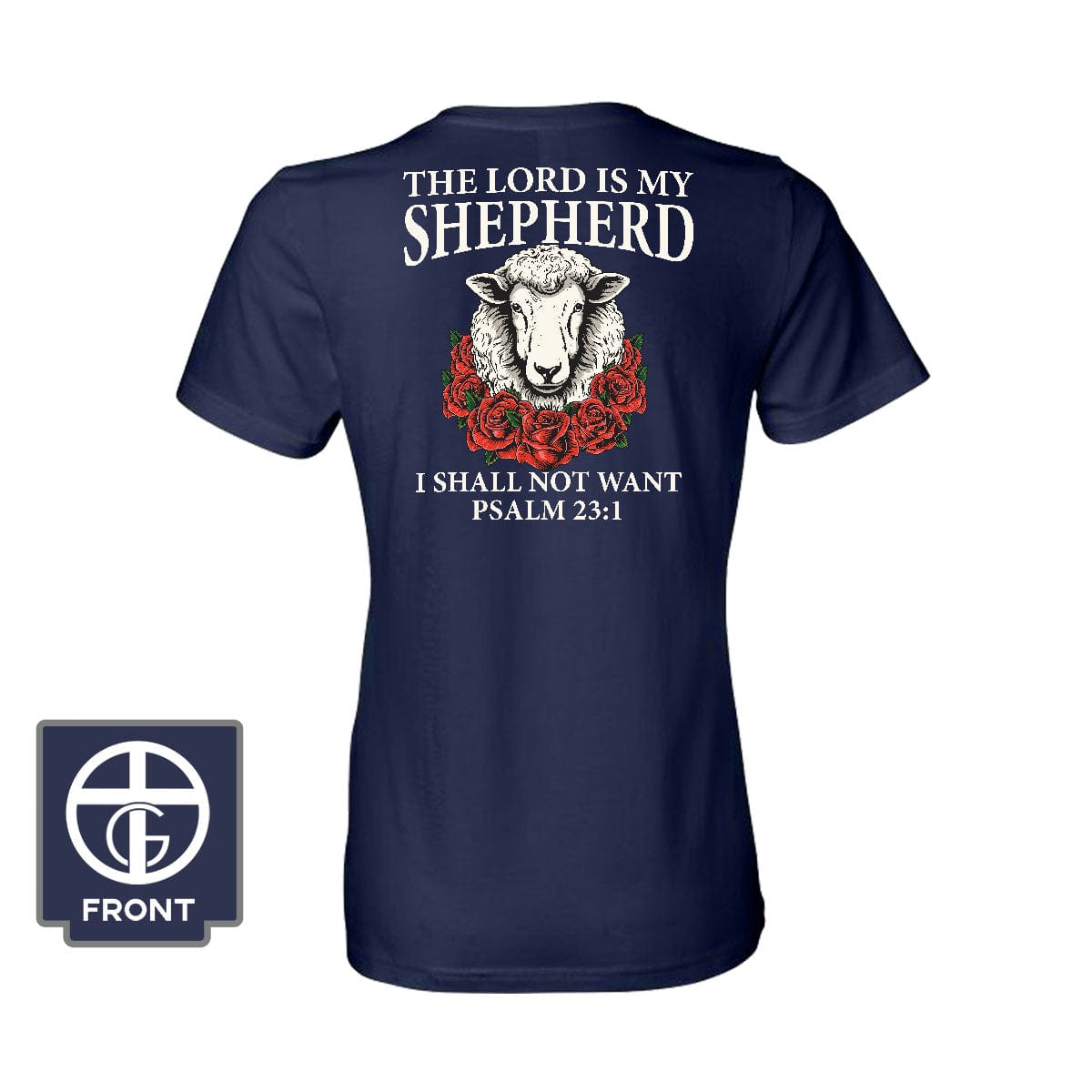 Our True God Apparel Women's Shirt / Navy / S Psalm 23:1 The Lord is my Shepherd (Back Print)