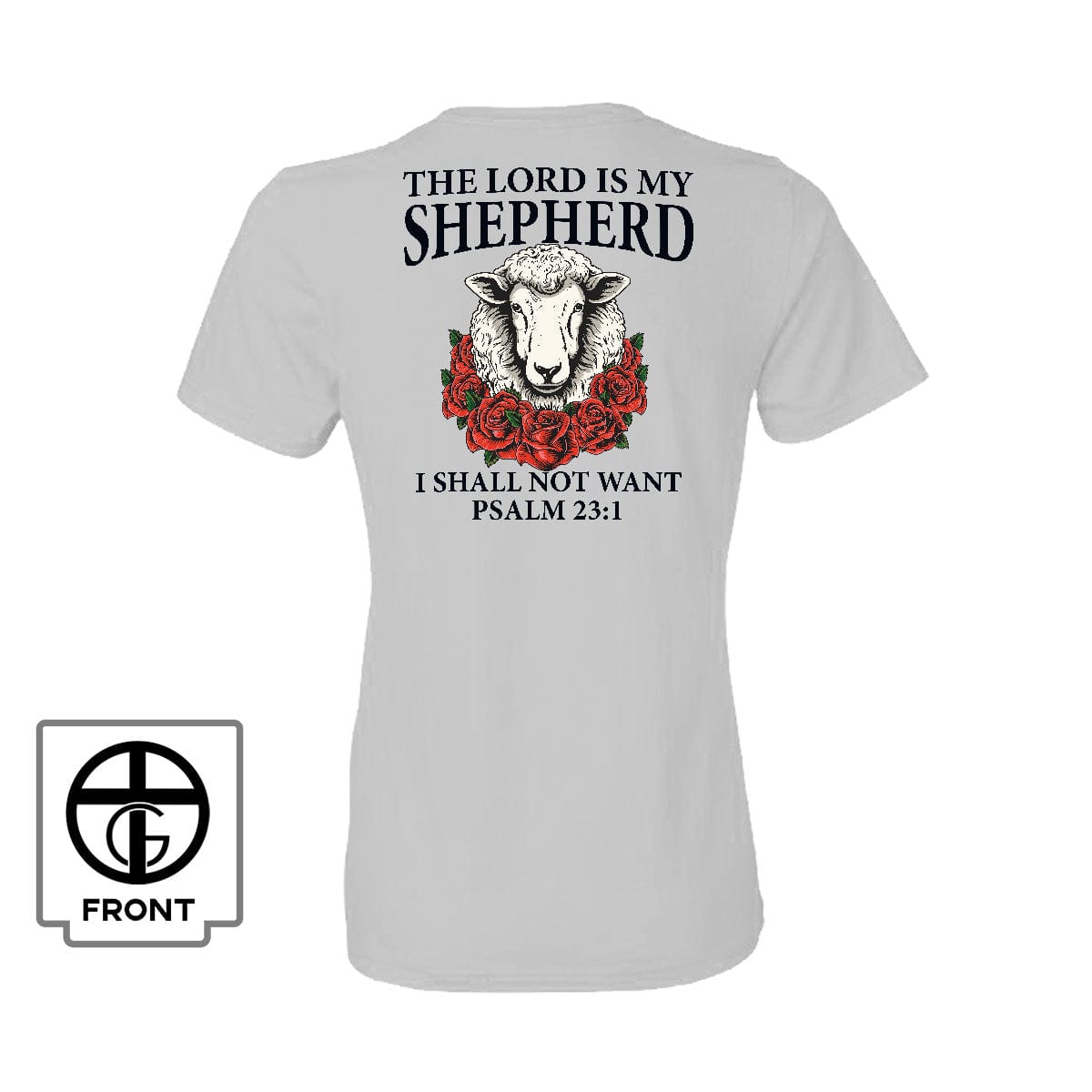 Our True God Apparel Women's Shirt / White / S Psalm 23:1 The Lord is my Shepherd (Back Print)