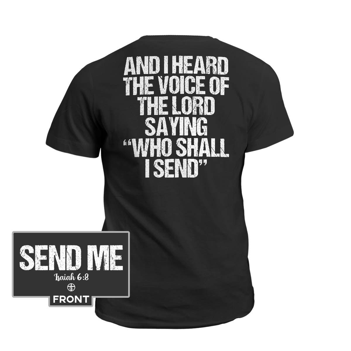 Isaiah 6:8 “SEND ME” (Front and Back Print) - Our True God