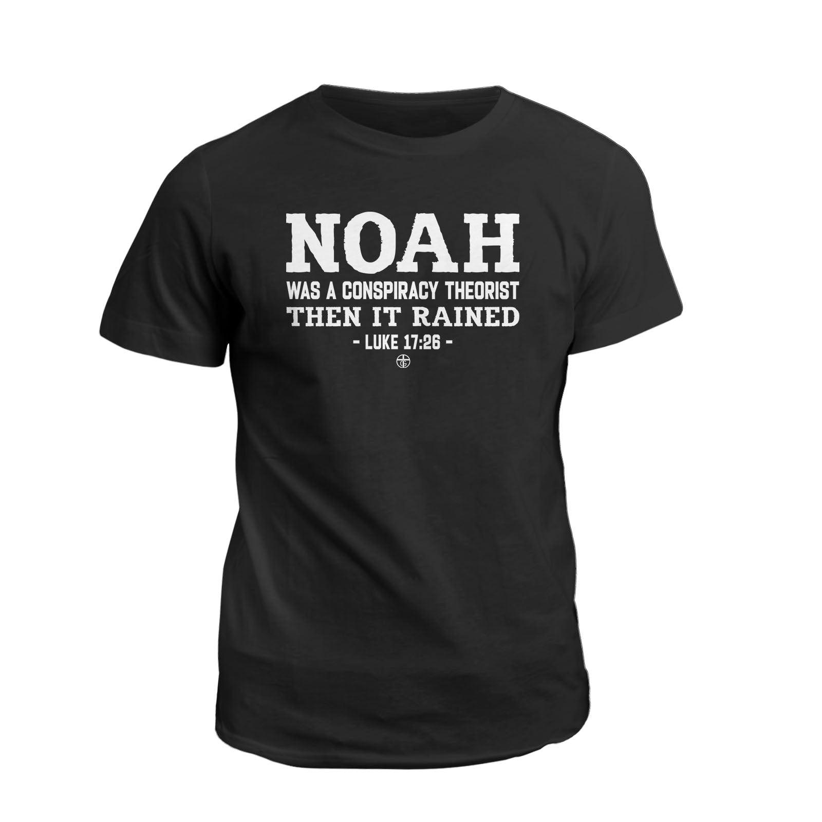 Noah Conspiracy Theorist - Our True God