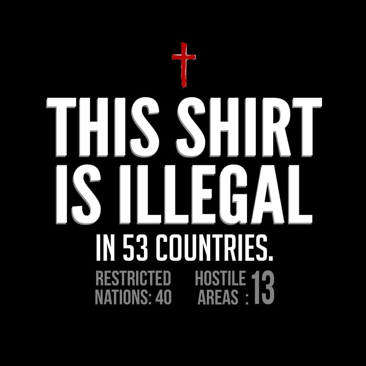 This Shirt is Illegal - Our True God