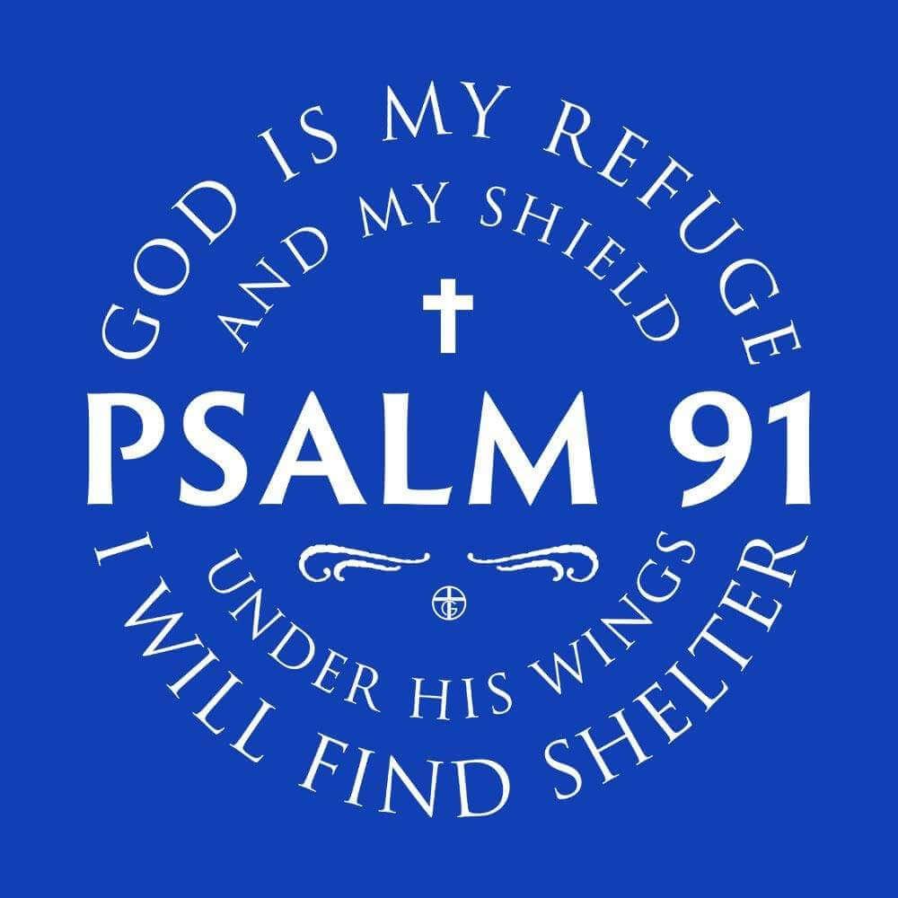 Psalm 91 - Our True God