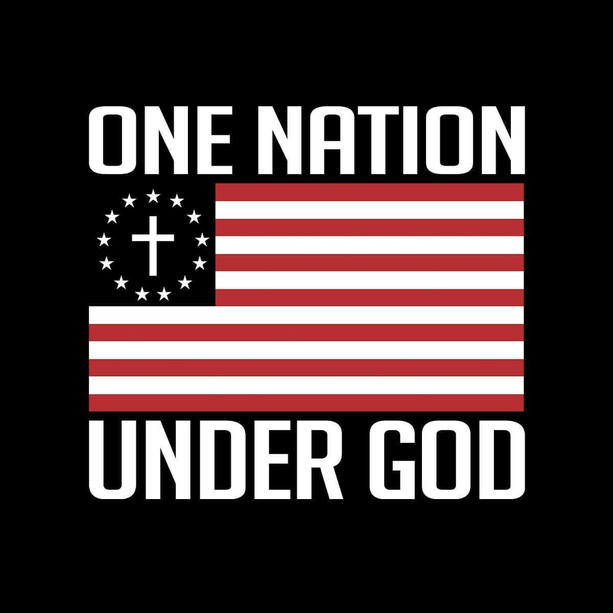 One Nation Under God (Back Print) - Our True God