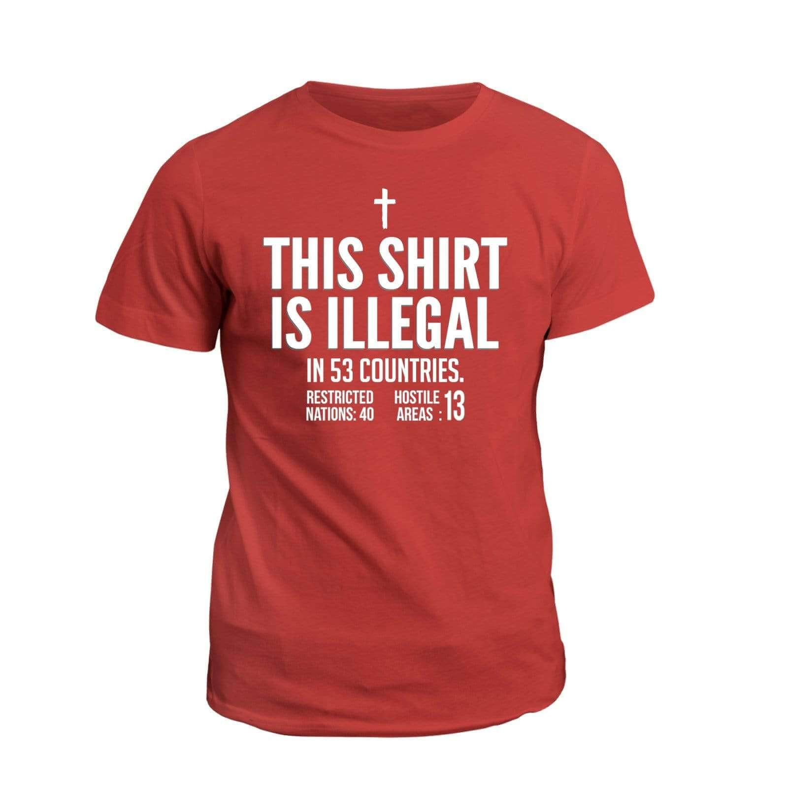 This Shirt is Illegal - Our True God