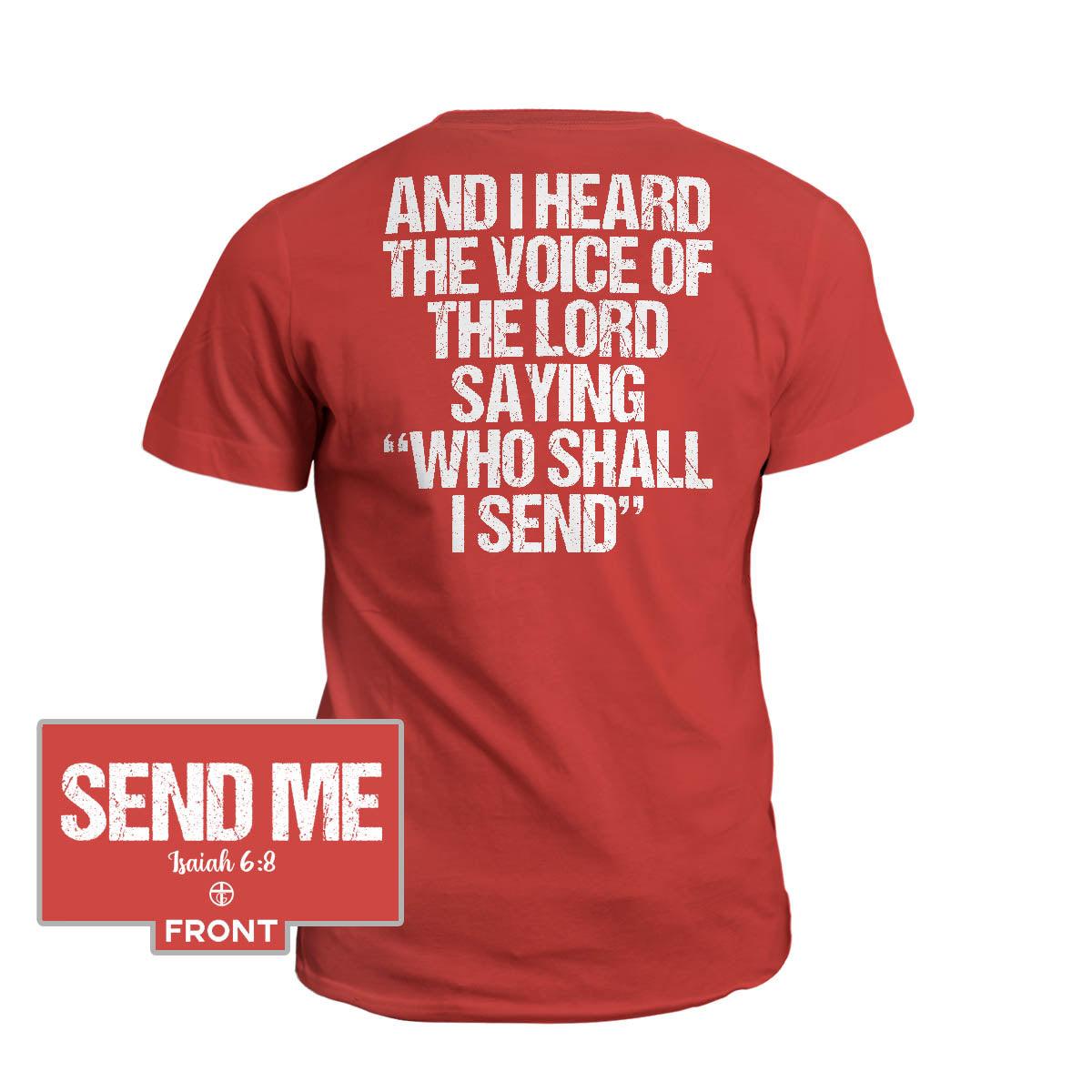 Isaiah 6:8 “SEND ME” (Front and Back Print) - Our True God