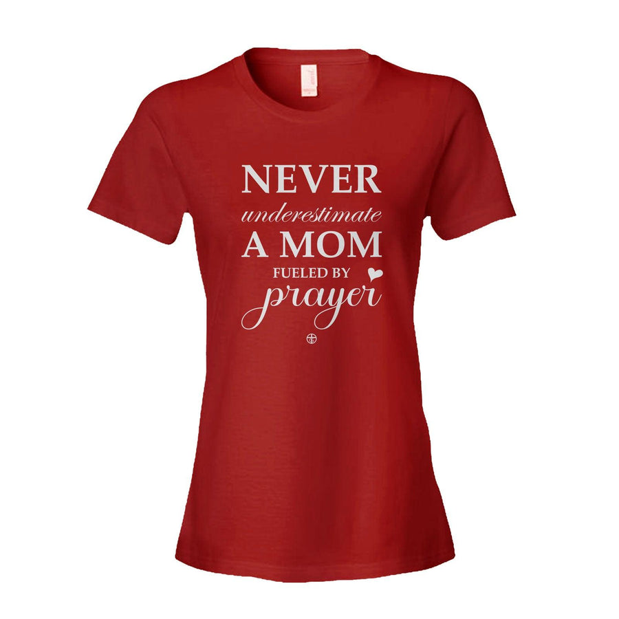 Never Underestimate A Mom Fueled By Prayer | Our True God