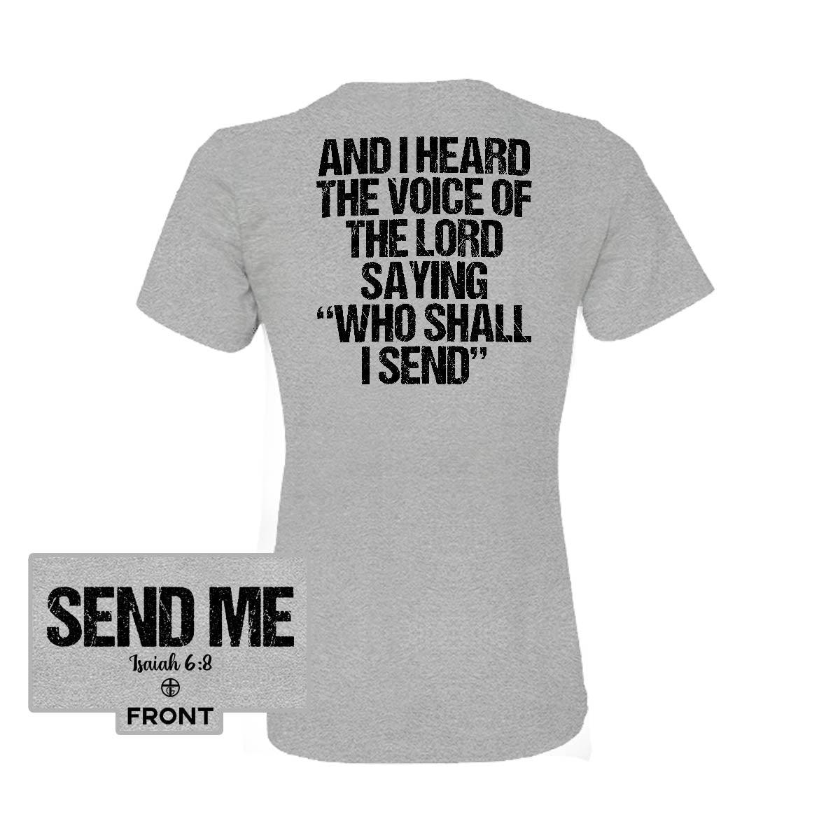 Isaiah 6:8 “SEND ME” (Front and Back Print) - Our True God