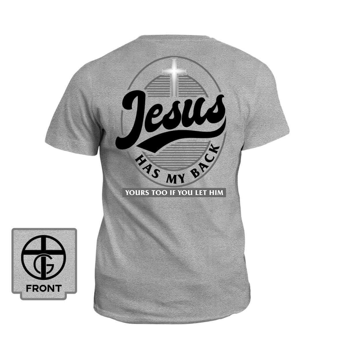 Jesus Has My Back (Back Print) - Our True God