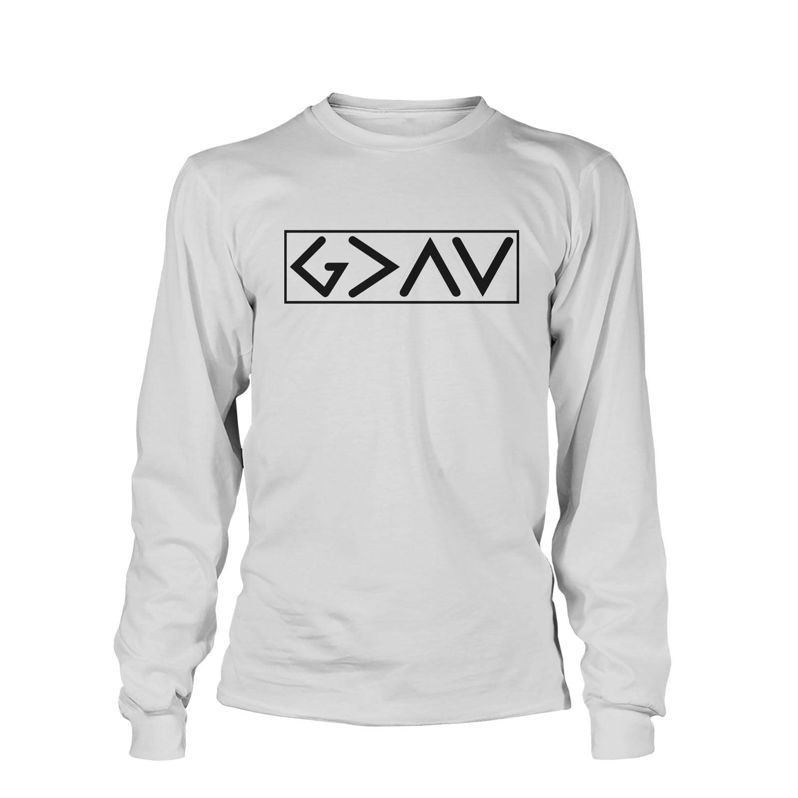 God is Greater than the High and Lows Long Sleeve - Our True God