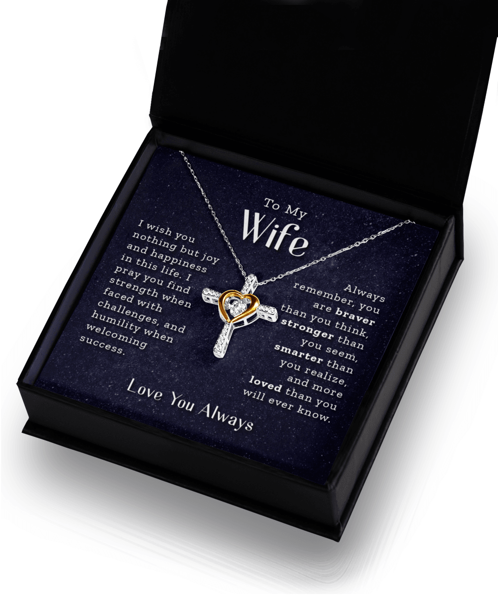 To My Wife - Always Remember - Cross Necklace - Our True God