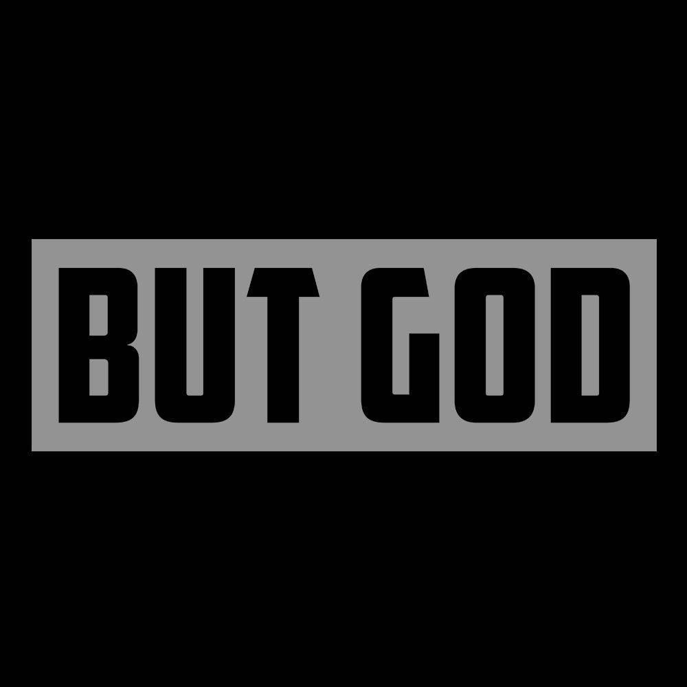 Our True God Apparel BUT GOD