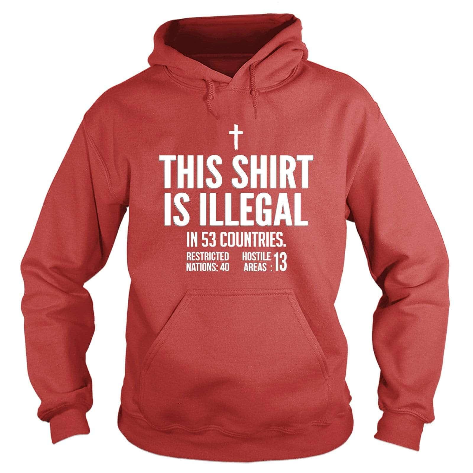 Our True God Apparel Hoodie / Red / S This Shirt is Illegal