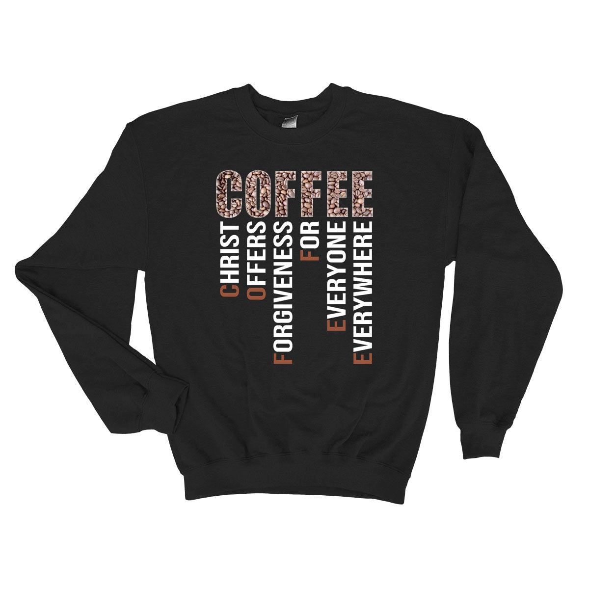 Our True God Apparel Sweatshirt / Black / S Coffee Christ Offers Forgiveness Long Sleeve