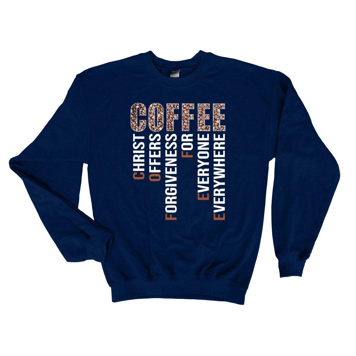 Our True God Apparel Sweatshirt / Navy / S Coffee Christ Offers Forgiveness Long Sleeve