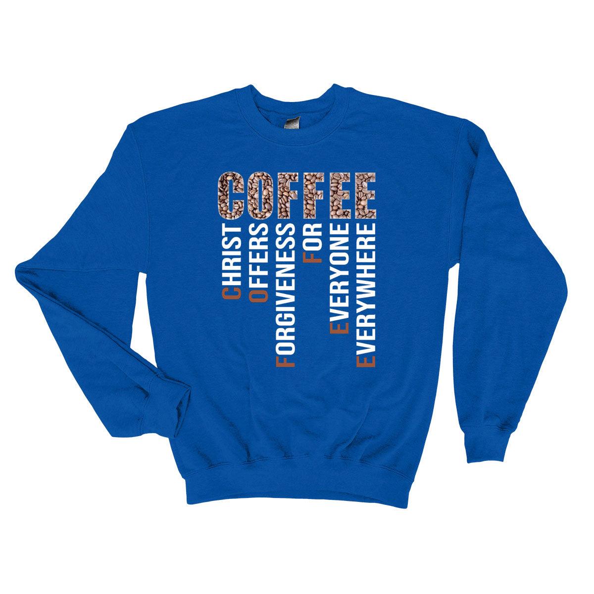 Our True God Apparel Sweatshirt / Royal Blue / S Coffee Christ Offers Forgiveness Long Sleeve