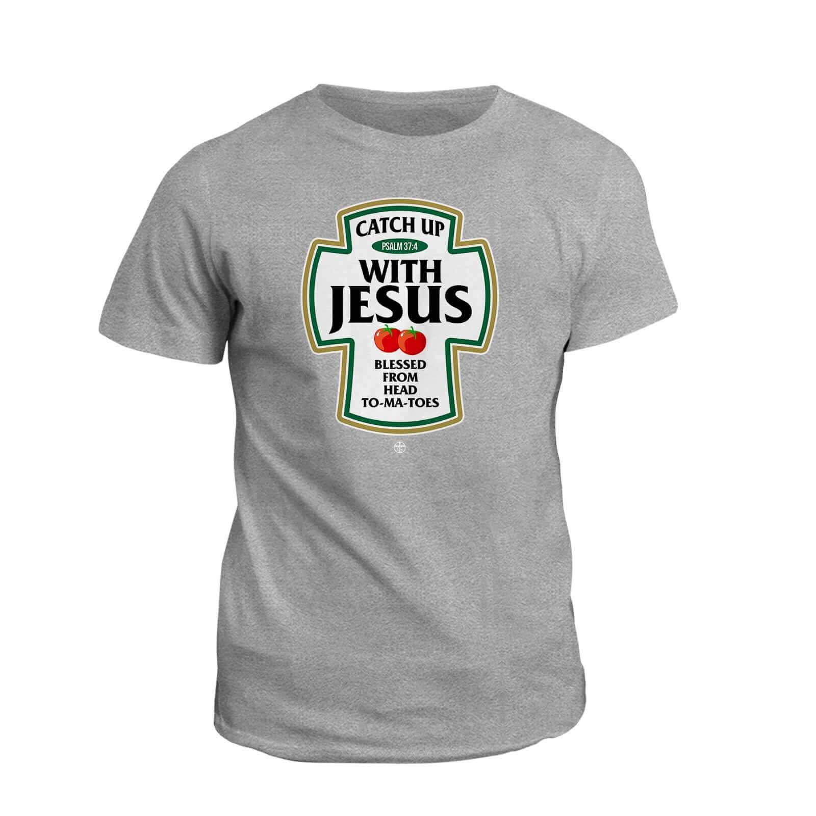 Our True God Apparel T-Shirt / Grey / S Catch Up With Jesus