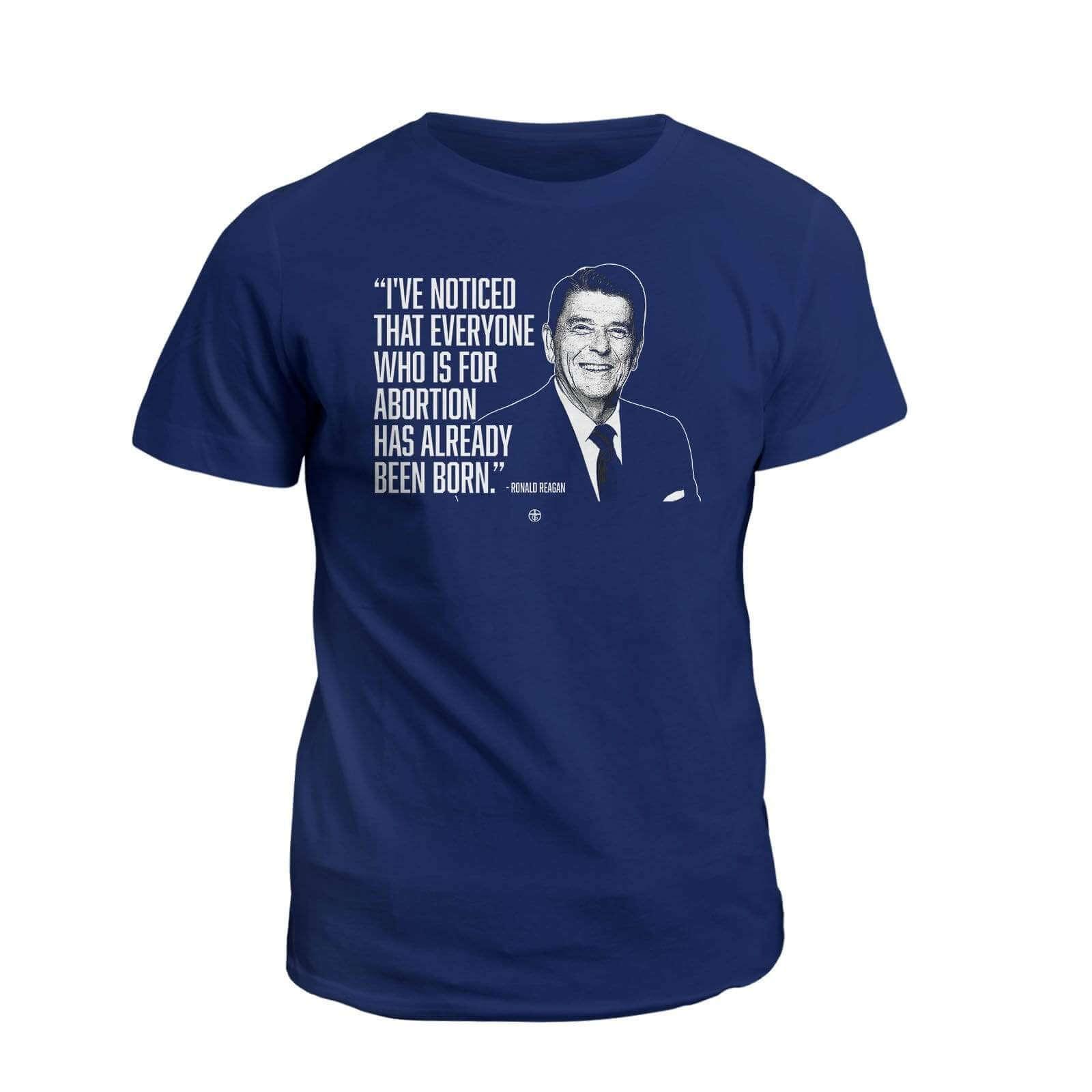 Our True God Apparel T-Shirt / Navy / S I've Noticed that Everyone Who is for Abortion