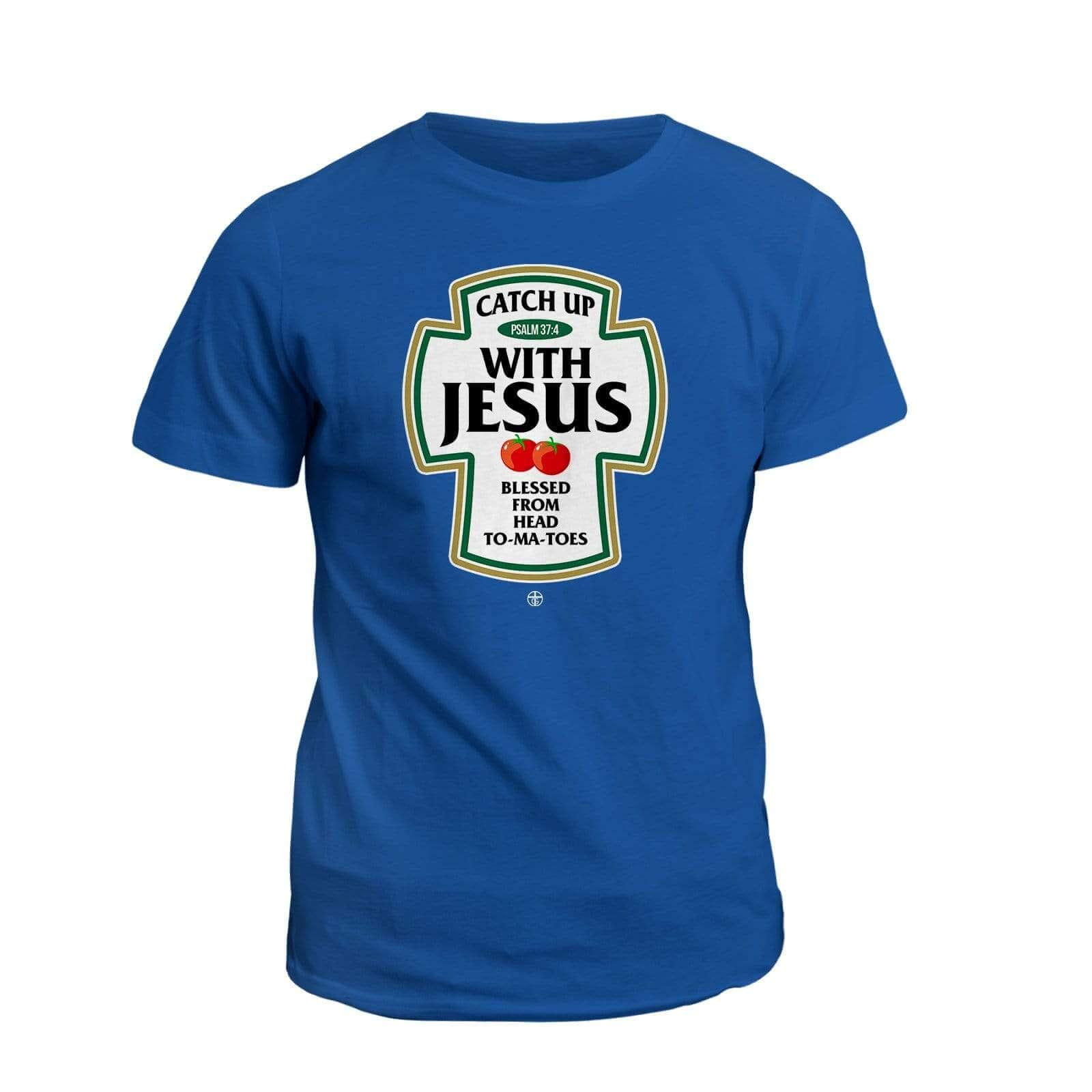 Our True God Apparel T-Shirt / Royal Blue / S Catch Up With Jesus