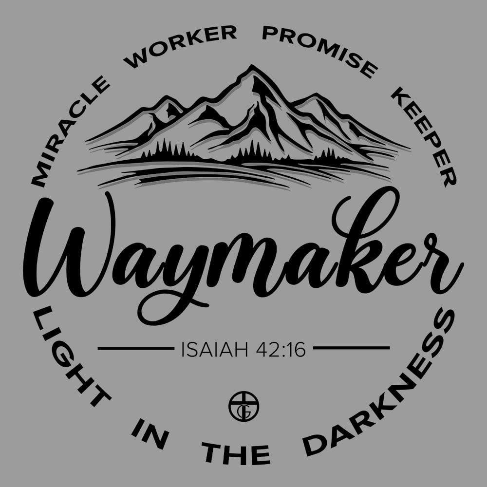 Our True God Apparel Waymaker, Isaiah 42:16