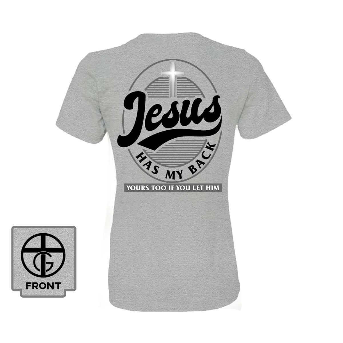 Our True God Apparel Women's Shirt / Grey / S Jesus Has My Back (Back Print)