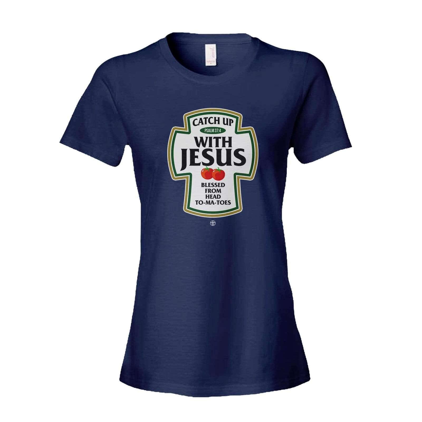 Our True God Apparel Women's Shirt / Navy / S Catch Up With Jesus