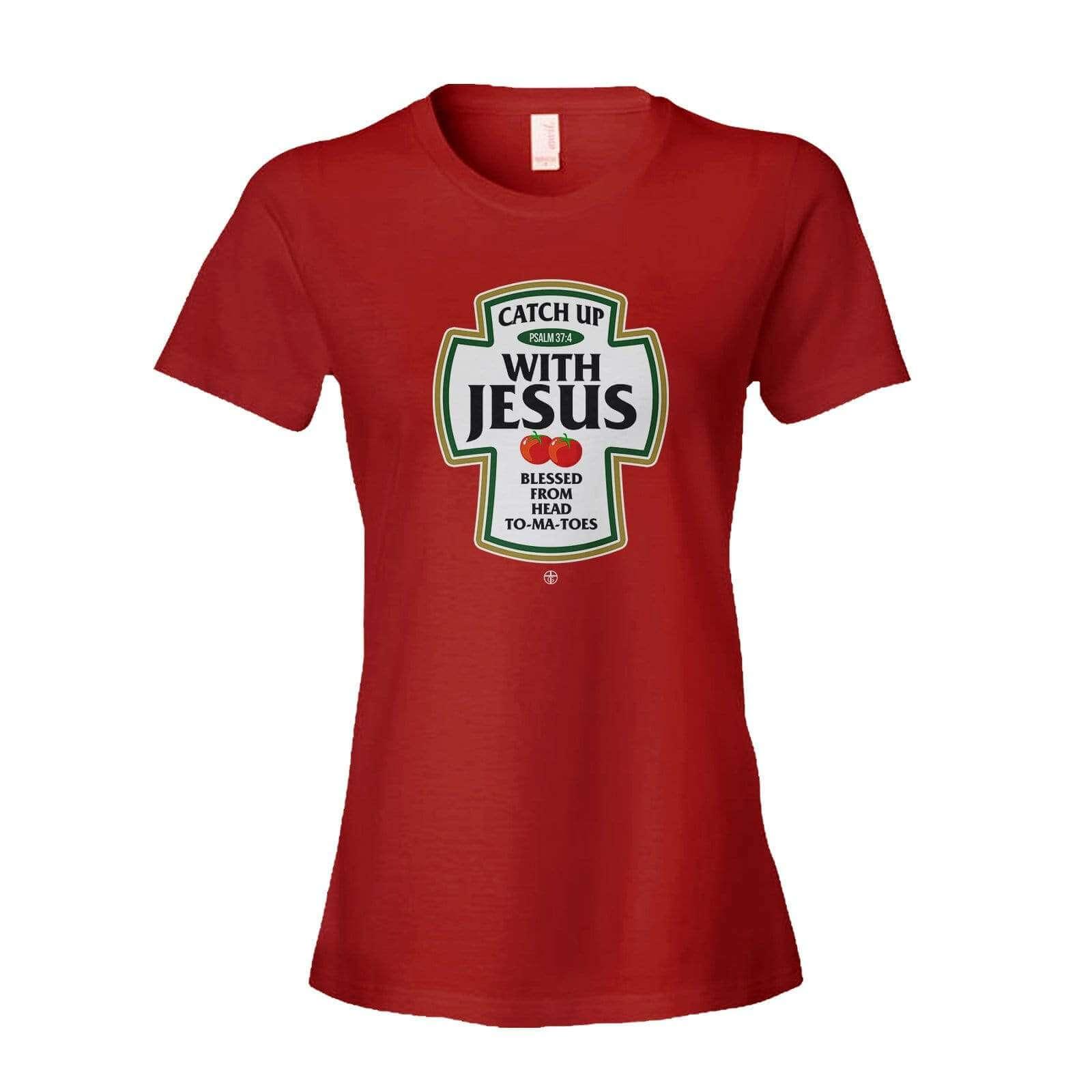 Our True God Apparel Women's Shirt / Red / S Catch Up With Jesus