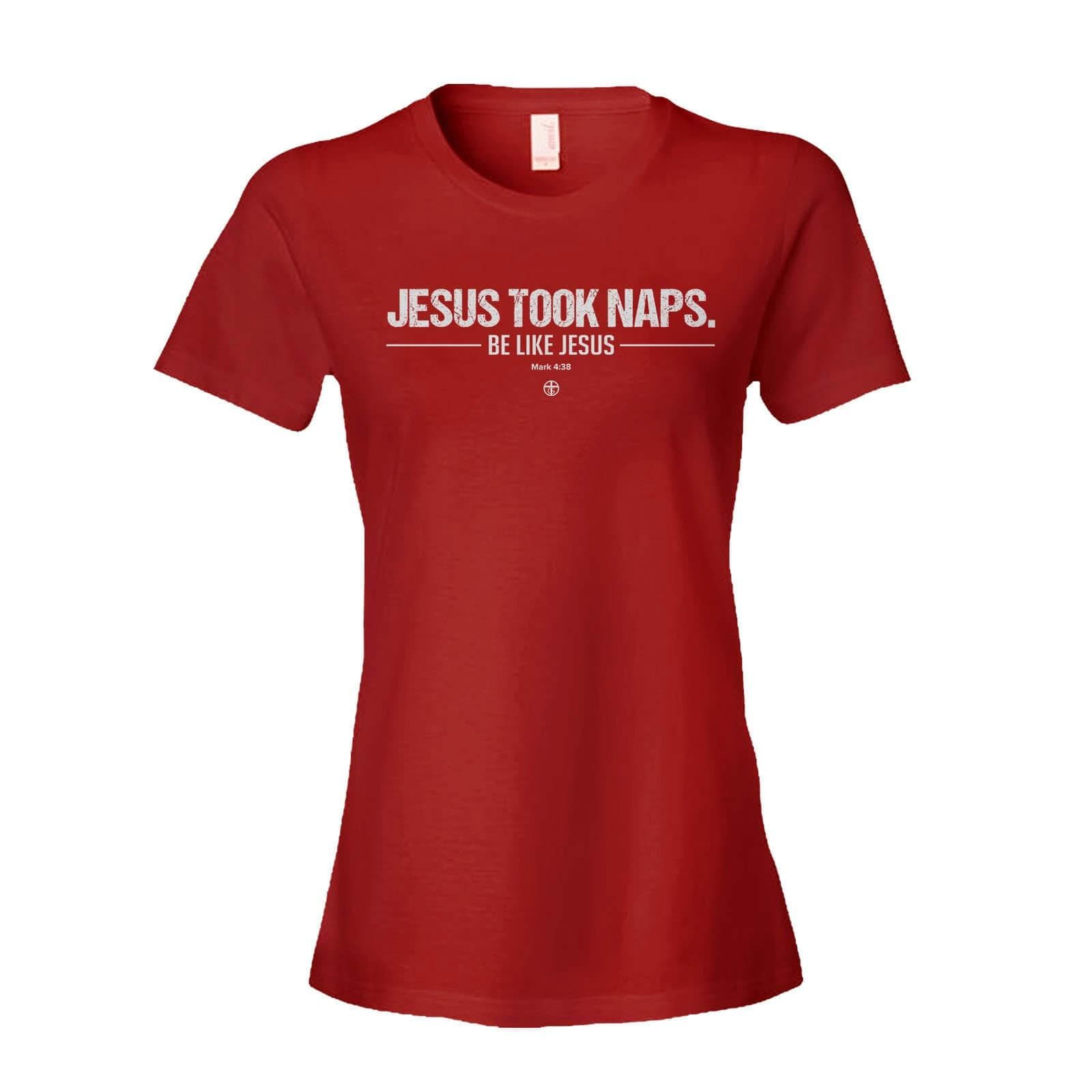 Our True God Apparel Women's Shirt / Red / S Jesus Took Naps