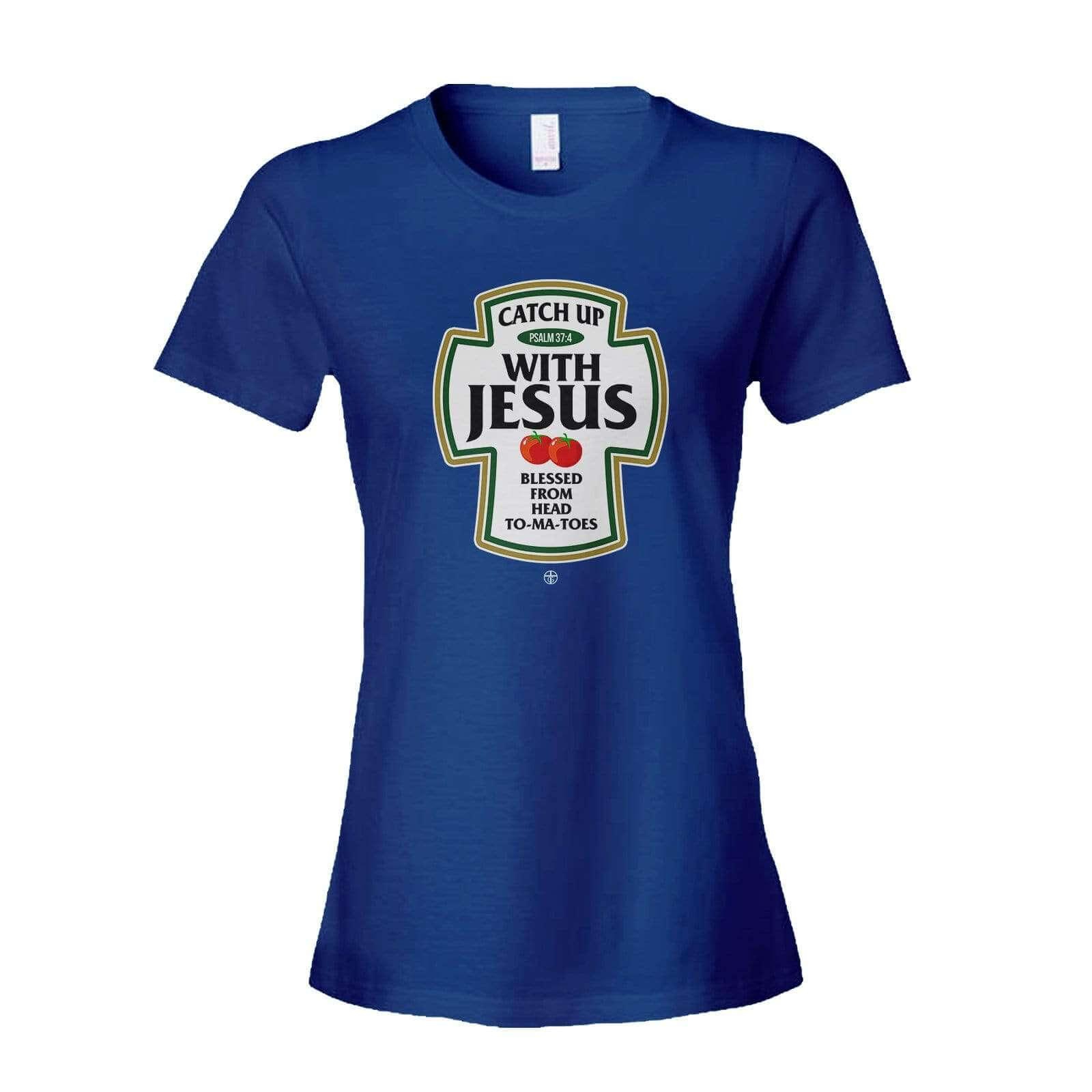 Our True God Apparel Women's Shirt / Royal Blue / S Catch Up With Jesus