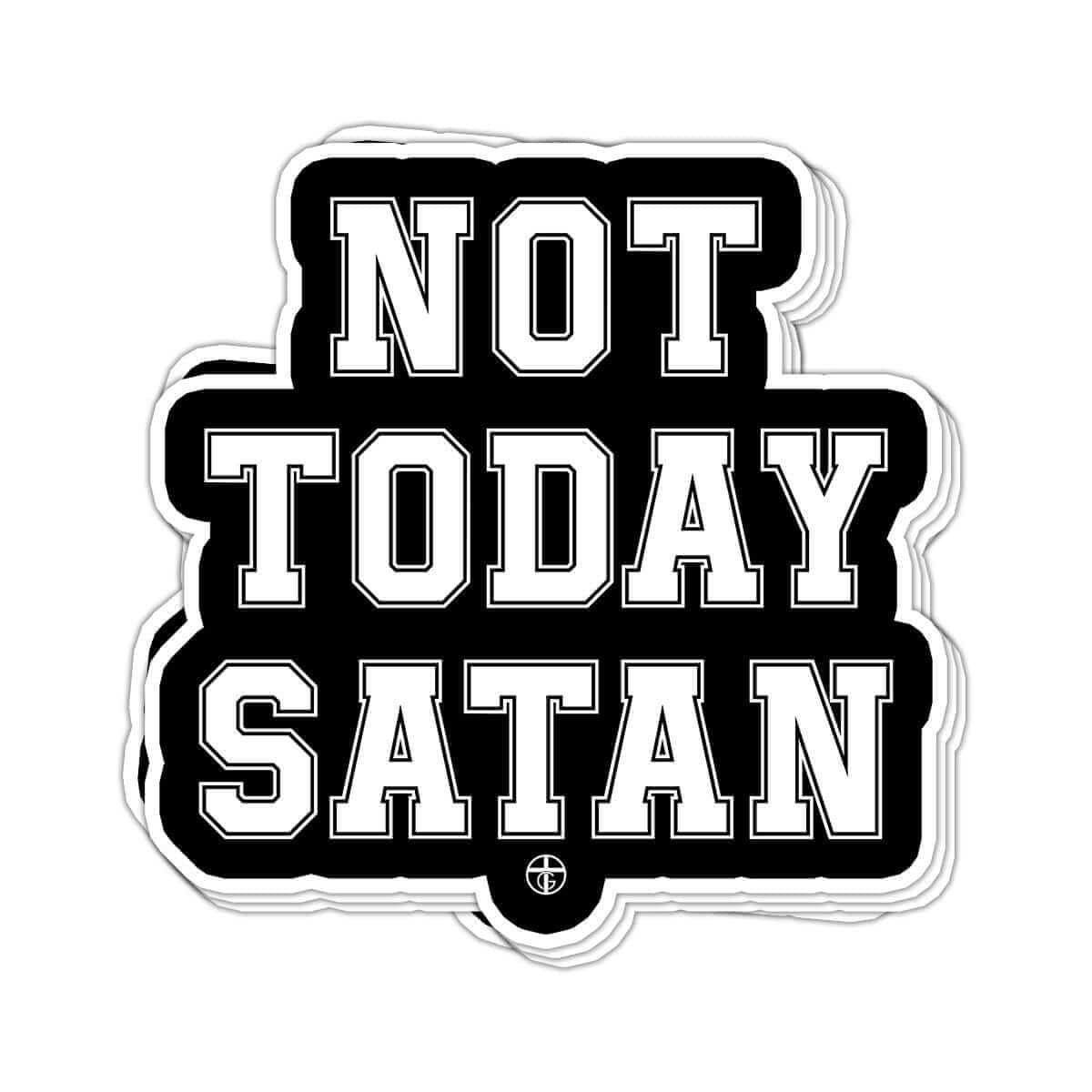 Our True God Decal Not Today Satan Decals